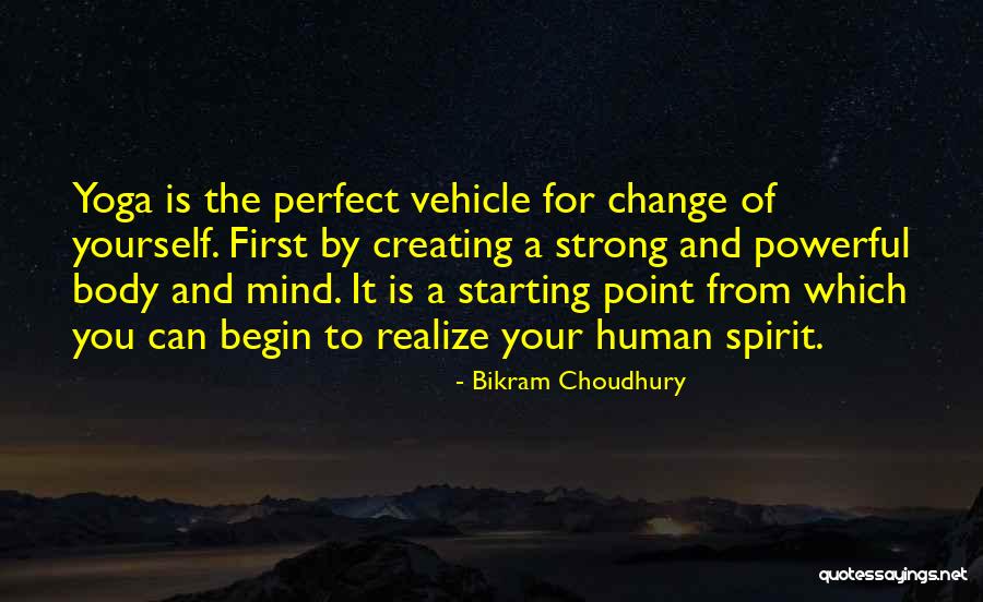 Bikram Choudhury Quotes 609694