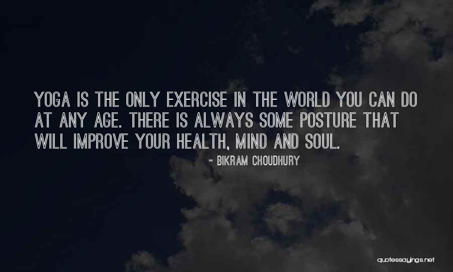 Bikram Choudhury Quotes 638679