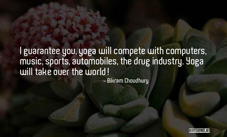 Bikram Choudhury Quotes 871519