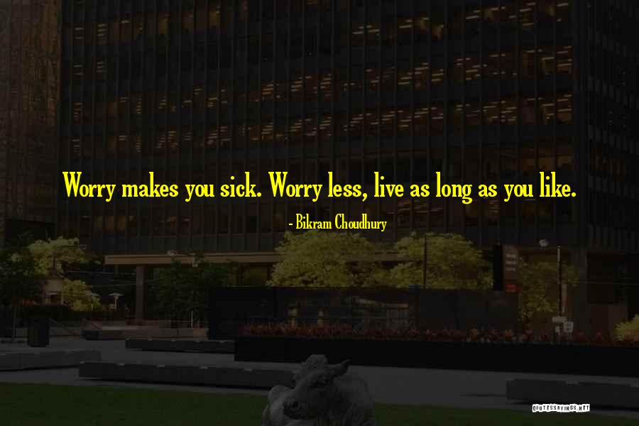 Bikram's Quotes By Bikram Choudhury