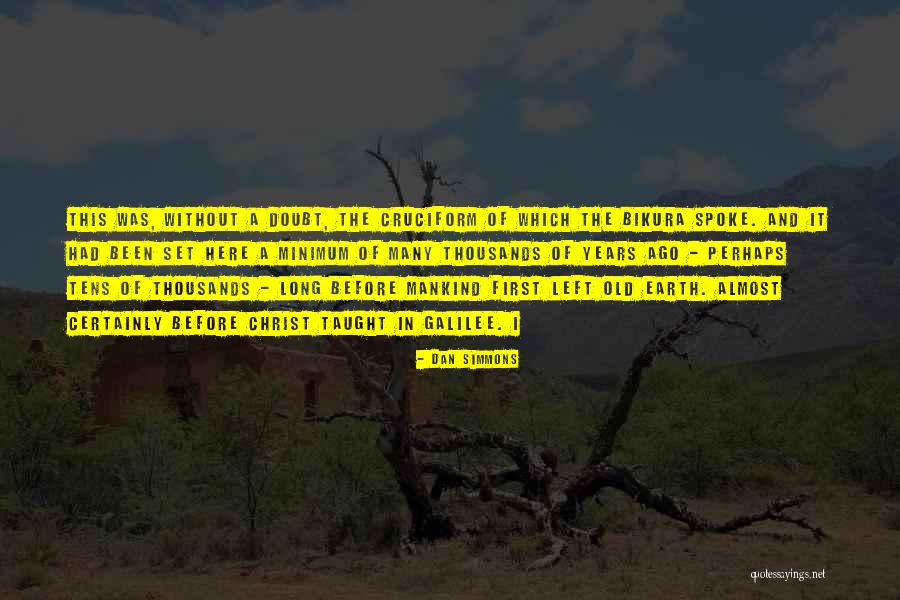 Bikura Quotes By Dan Simmons Bikura Quotes By Dan Simmons