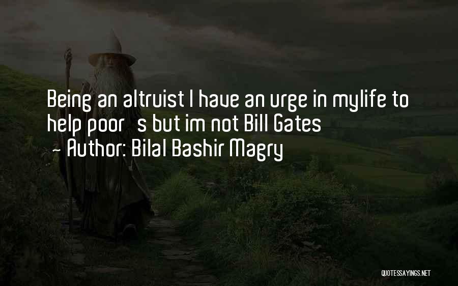 Bilal Bashir Magry Quotes 1205737