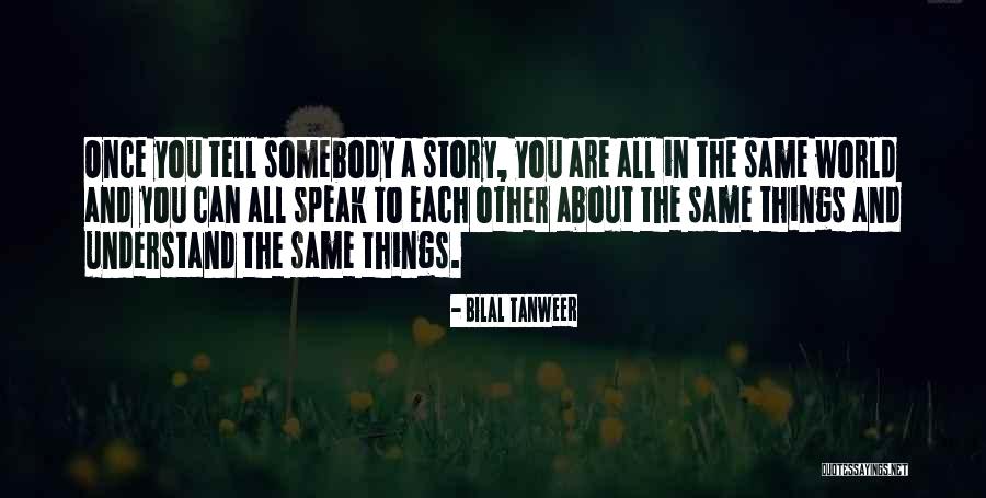 Bilal Tanweer Quotes 1010429 Bilal Tanweer Quotes 1010429