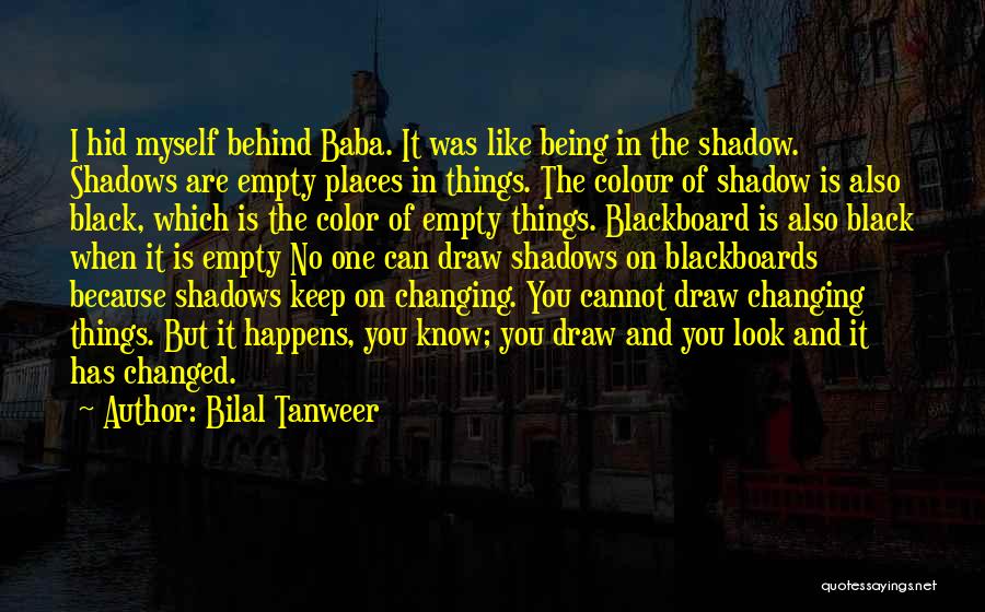 Bilal Tanweer Quotes 1142946