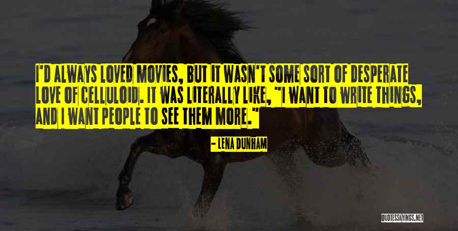 Bilancio Sociale Quotes By Lena Dunham Bilancio Sociale Quotes By Lena Dunham
