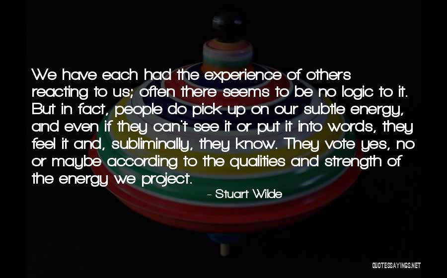Bilancio Sociale Quotes By Stuart Wilde Bilancio Sociale Quotes By Stuart Wilde