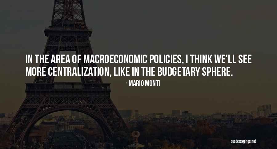 Bilaterally Flattened Quotes By Mario Monti Bilaterally Flattened Quotes By Mario Monti