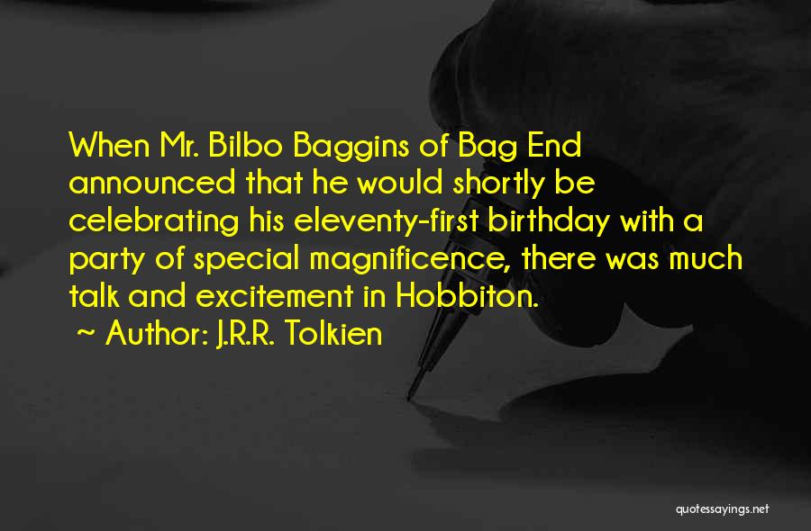 Bilbo Baggins Birthday Party Quotes By J.R.R. Tolkien