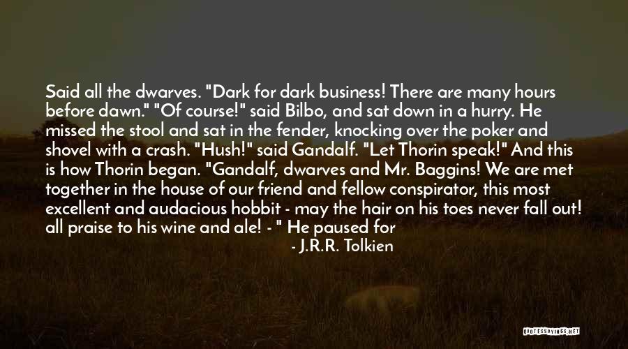 Bilbo Baggins In The Hobbit Quotes By J.R.R. Tolkien Bilbo Baggins In The Hobbit Quotes By J.R.R. Tolkien