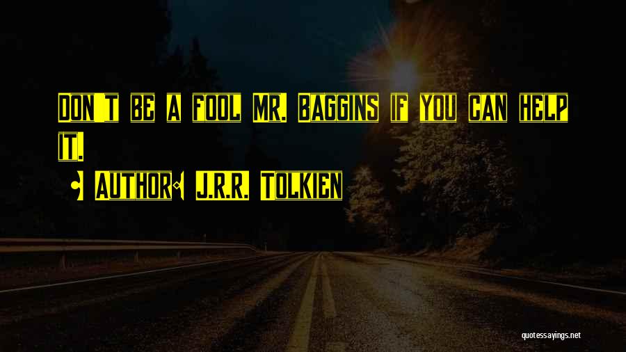 Bilbo Baggins Quotes By J.R.R. Tolkien