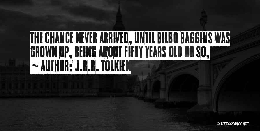 Bilbo Baggins Quotes By J.R.R. Tolkien