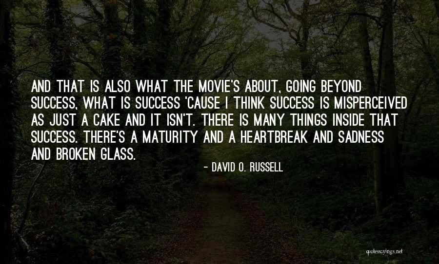 Bilbrook Austin Quotes By David O. Russell Bilbrook Austin Quotes By David O. Russell