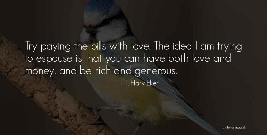 Bilderberg Members Quotes By T. Harv Eker Bilderberg Members Quotes By T. Harv Eker