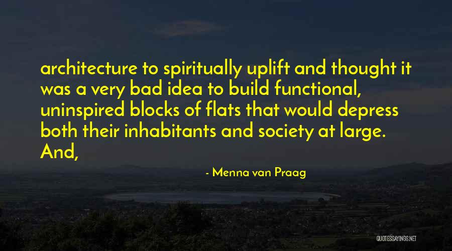 Bilderberg Society Quotes By Menna Van Praag Bilderberg Society Quotes By Menna Van Praag