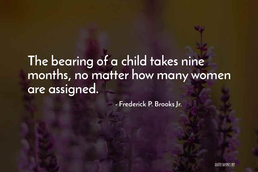 Bildtek Quotes By Frederick P. Brooks Jr. Bildtek Quotes By Frederick P. Brooks Jr.