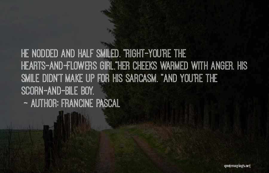 Bile Quotes By Francine Pascal