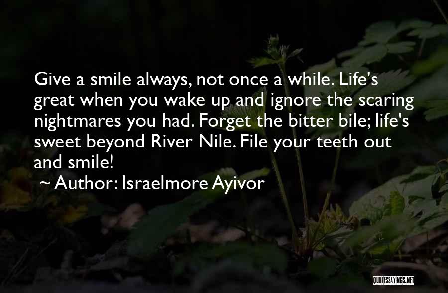 Bile Quotes By Israelmore Ayivor