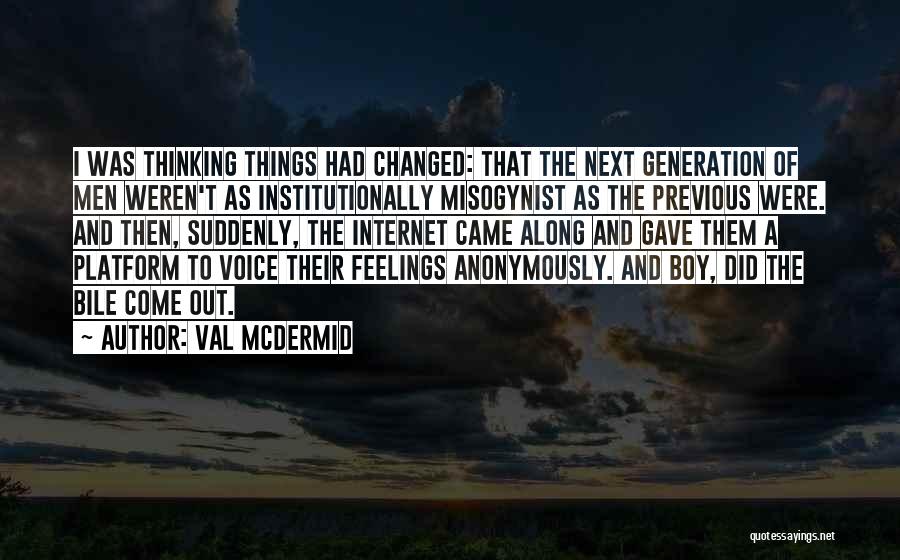 Bile Quotes By Val McDermid