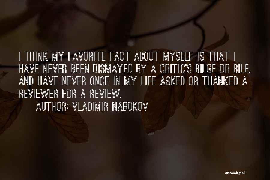 Bile Quotes By Vladimir Nabokov