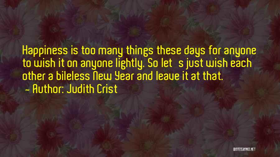 Bileless Quotes By Judith Crist