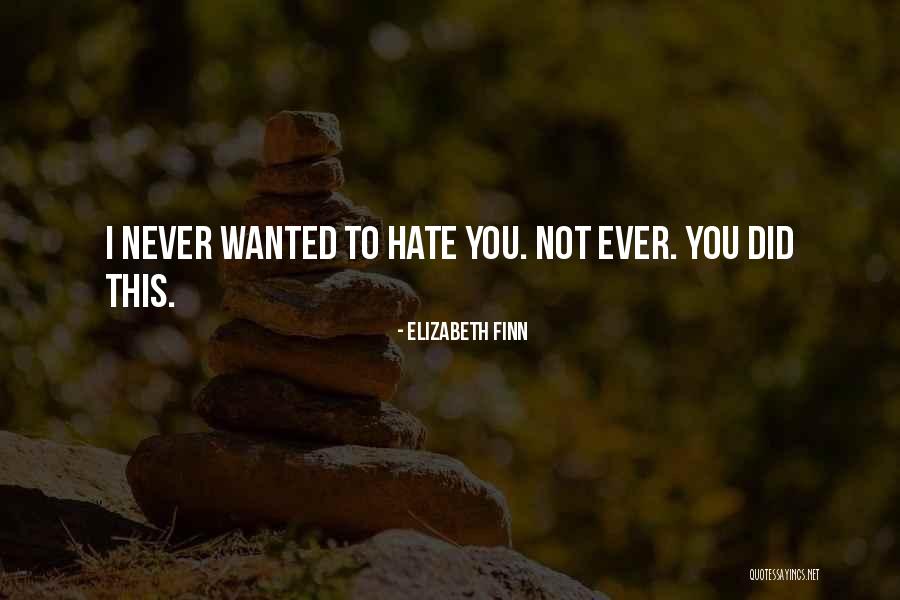 Bilemezsin Quotes By Elizabeth Finn Bilemezsin Quotes By Elizabeth Finn