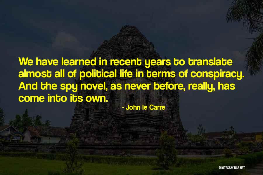 Bilgesaray Quotes By John Le Carre Bilgesaray Quotes By John Le Carre