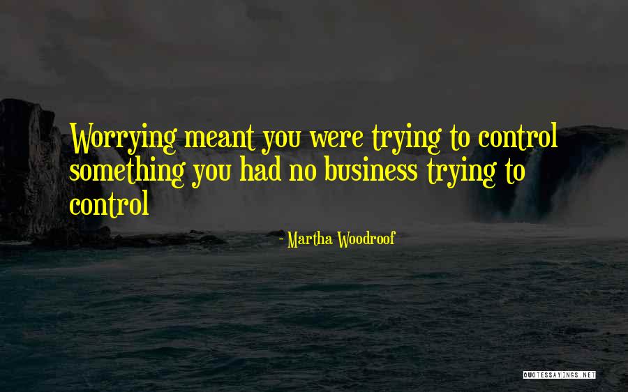 Bilgessi Quotes By Martha Woodroof Bilgessi Quotes By Martha Woodroof
