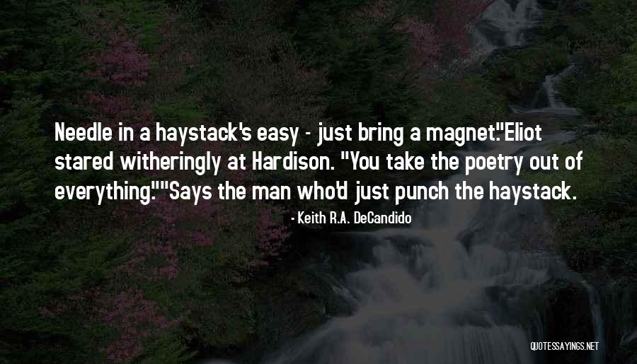 Bilgewater Harbor Quotes By Keith R.A. DeCandido Bilgewater Harbor Quotes By Keith R.A. DeCandido