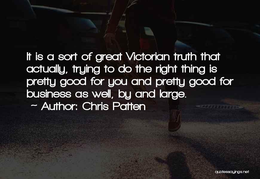 Bilgewater Swain Quotes By Chris Patten