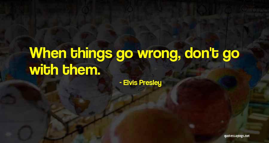 Bilgiest Quotes By Elvis Presley Bilgiest Quotes By Elvis Presley