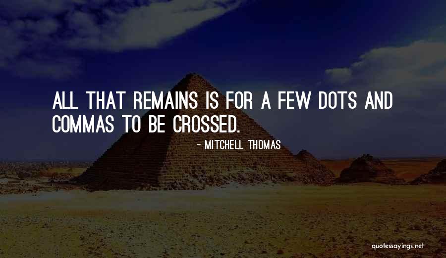 Bilgisayarlar Fiyatlari Quotes By Mitchell Thomas Bilgisayarlar Fiyatlari Quotes By Mitchell Thomas