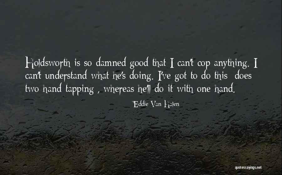 Bilham England Quotes By Eddie Van Halen Bilham England Quotes By Eddie Van Halen