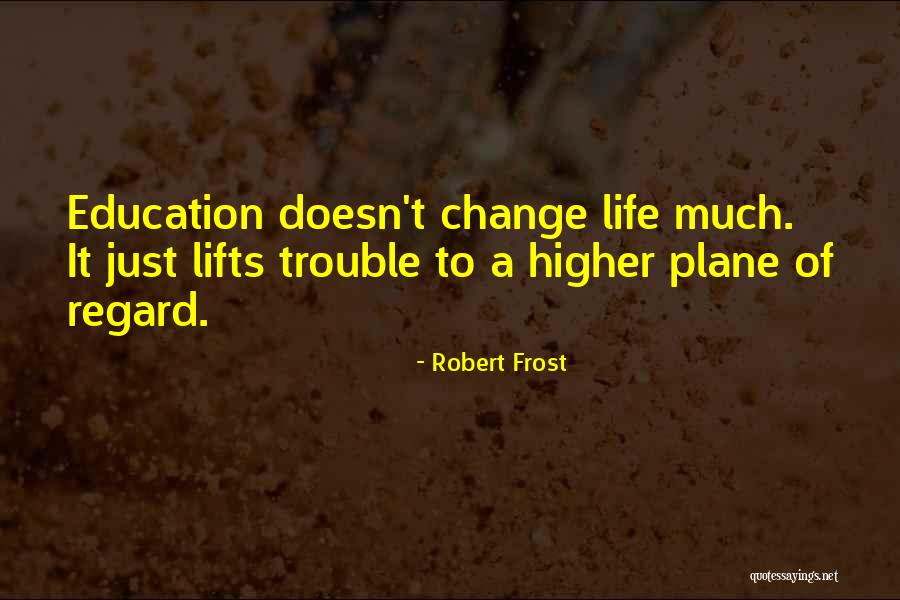 Bilhar Quotes By Robert Frost Bilhar Quotes By Robert Frost