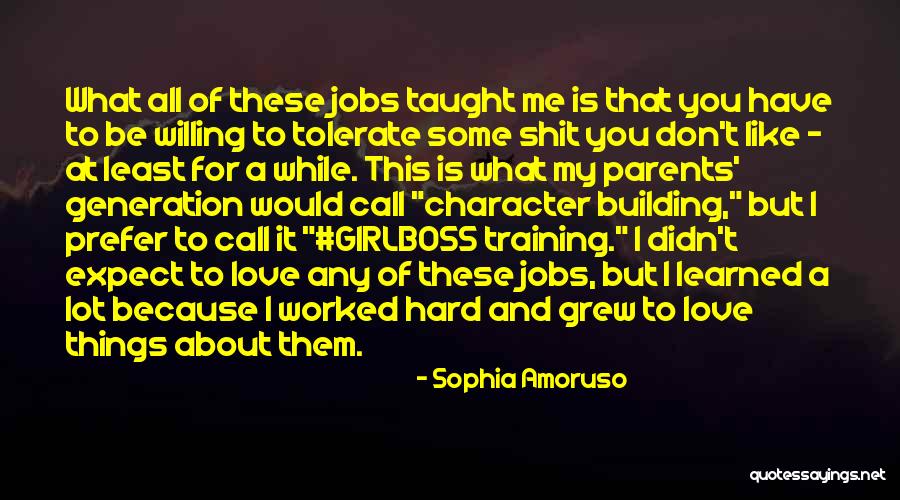 Bilhartz Quotes By Sophia Amoruso Bilhartz Quotes By Sophia Amoruso