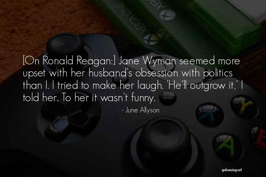 Bilhoes Quotes By June Allyson Bilhoes Quotes By June Allyson