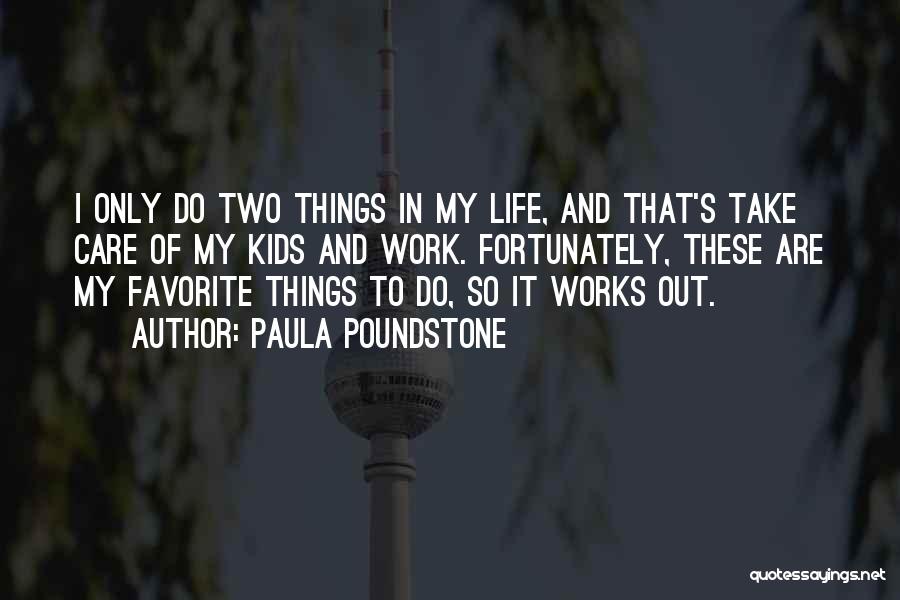 Bilhuber Hardware Quotes By Paula Poundstone
