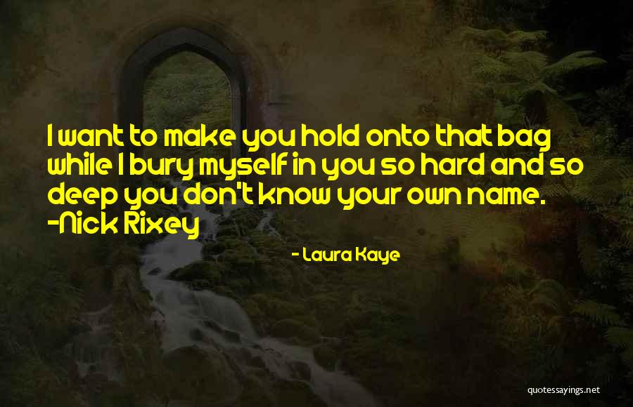 Biliardas Kaunas Quotes By Laura Kaye Biliardas Kaunas Quotes By Laura Kaye