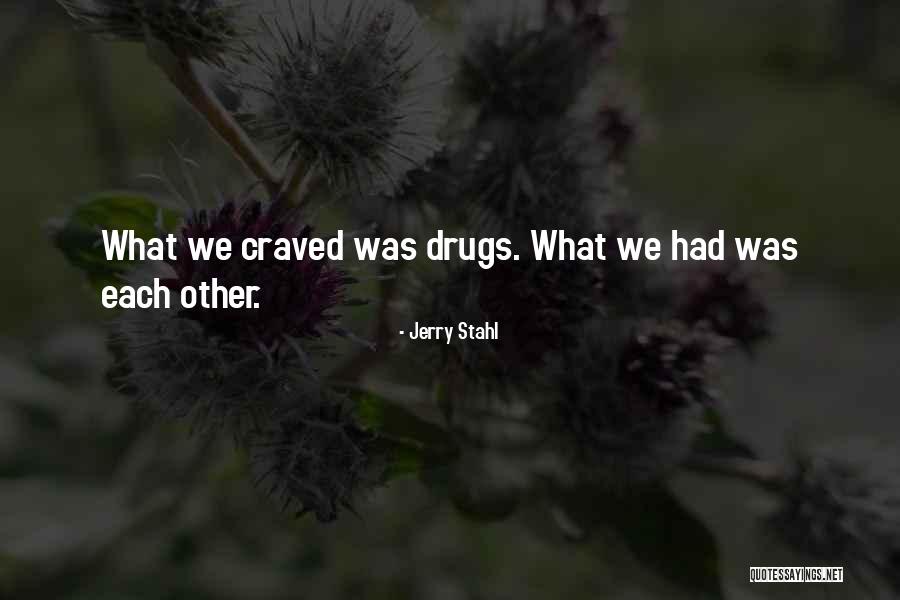Bilicsi Erzs Bet Quotes By Jerry Stahl Bilicsi Erzs Bet Quotes By Jerry Stahl