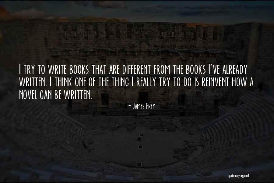 Bilinmeyen Quotes By James Frey Bilinmeyen Quotes By James Frey