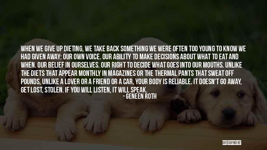 Bilinsiz Ila Quotes By Geneen Roth Bilinsiz Ila Quotes By Geneen Roth