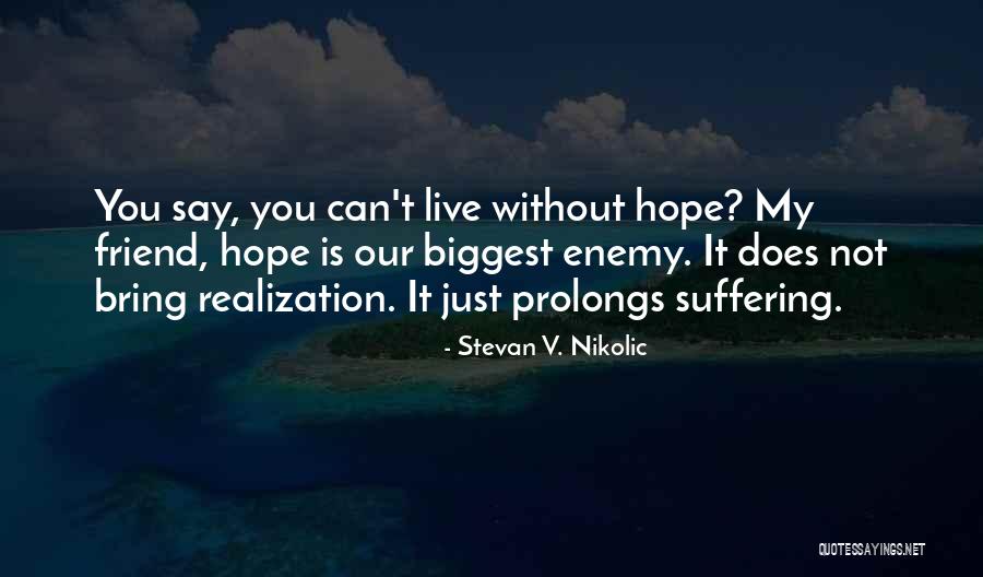 Bilinskis Cajun Quotes By Stevan V. Nikolic Bilinskis Cajun Quotes By Stevan V. Nikolic