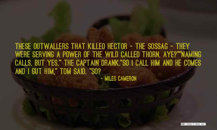 Bilious Vomit Quotes By Miles Cameron Bilious Vomit Quotes By Miles Cameron