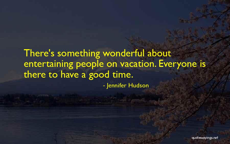 Bilker Park Quotes By Jennifer Hudson Bilker Park Quotes By Jennifer Hudson