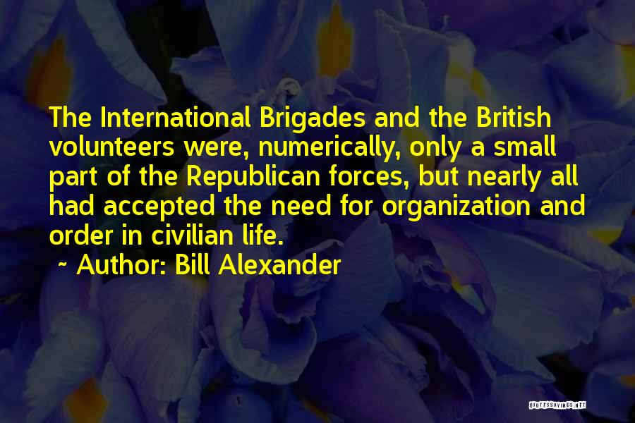 Bill Alexander Quotes 2268629