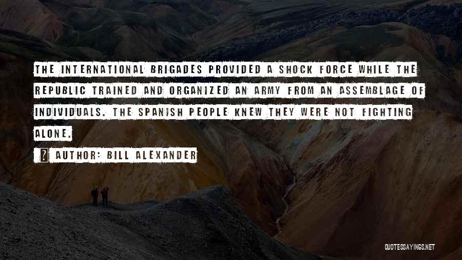 Bill Alexander Quotes 425114