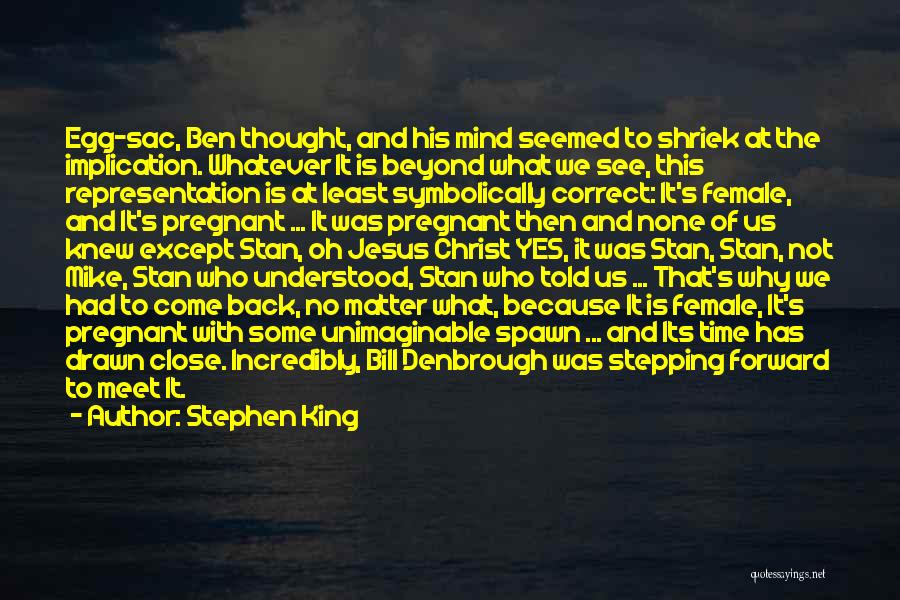 Bill And Ben Quotes By Stephen King