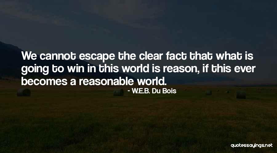 Bill And Ted Grim Reaper Quotes By W.E.B. Du Bois Bill And Ted Grim Reaper Quotes By W.E.B. Du Bois