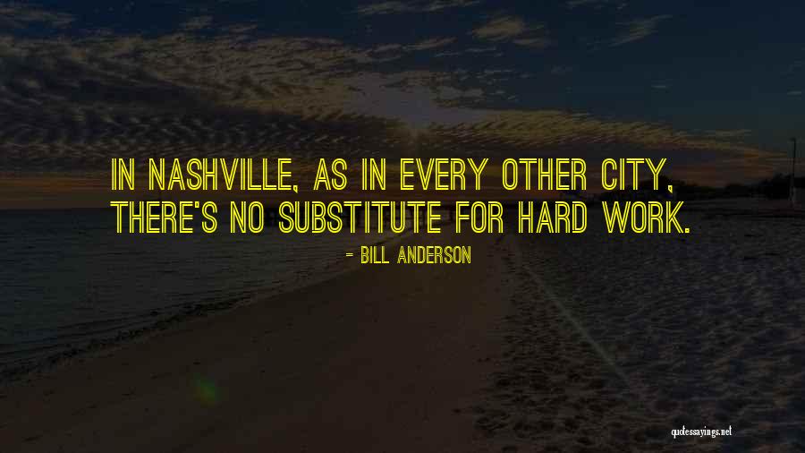 Bill Anderson Quotes 835243 Bill Anderson Quotes 835243