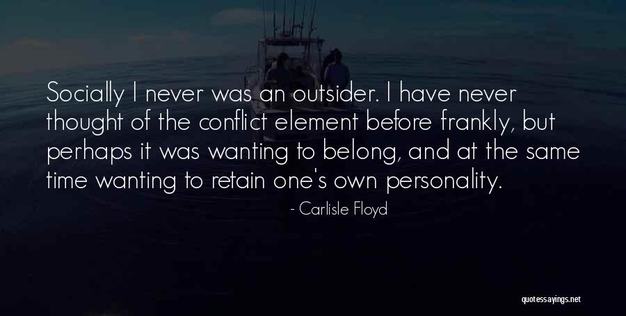 Bill Ashcroft Quotes By Carlisle Floyd Bill Ashcroft Quotes By Carlisle Floyd
