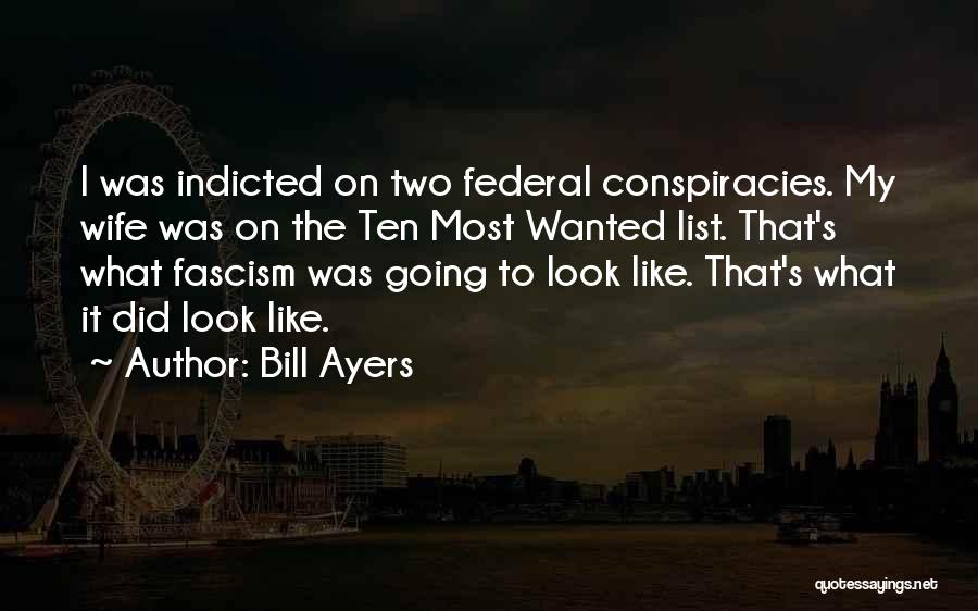 Bill Ayers Quotes 1351312